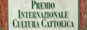 Premio Internazionale Cultura Cattolica